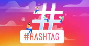 To harness the power of hashtags, create a brand-specific hashtag